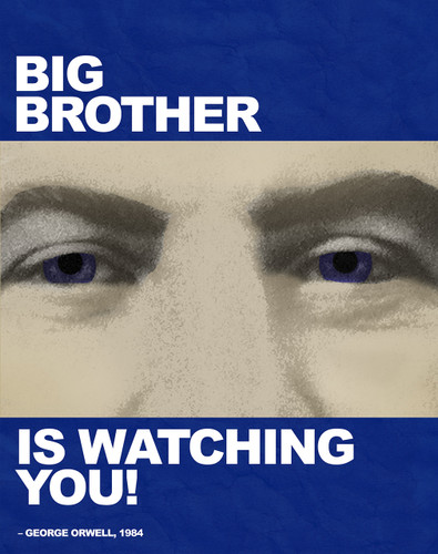 Big Brother is Watching You! - Nineteen Eighty Four, George Orwell Quote Poster