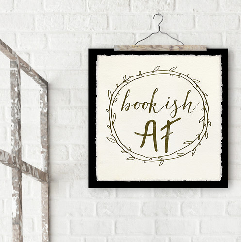 Bookish AF Fine Art Print. Literary Inspirational Print For Classroom, Library, or Home.