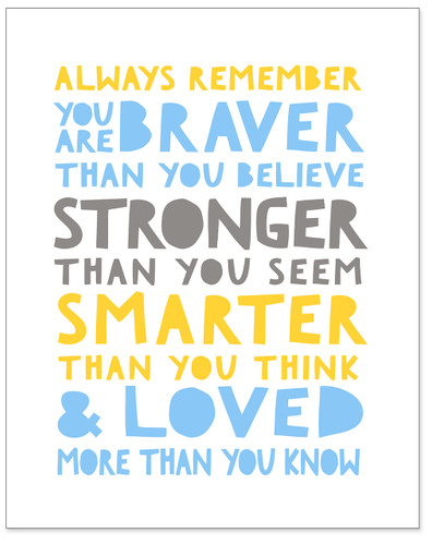 Braver, Stronger, Smarter, Loved - Uplifting Fine Art Print for Classroom, Nursery, Home, or Dorm.