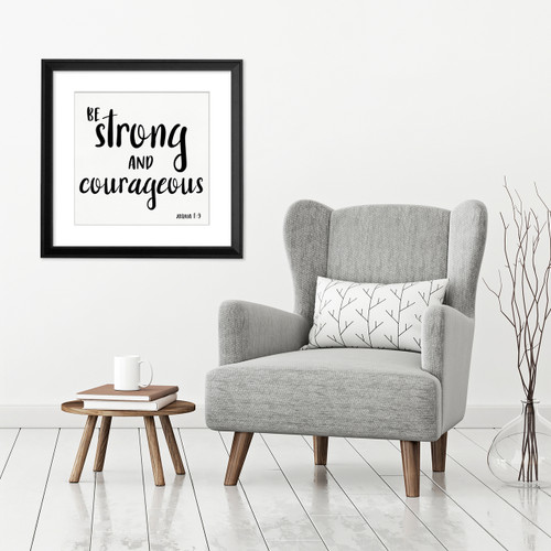Be Strong and Courageous - Spiritual Art Print Verse For Dorm, Nursery, or Home.