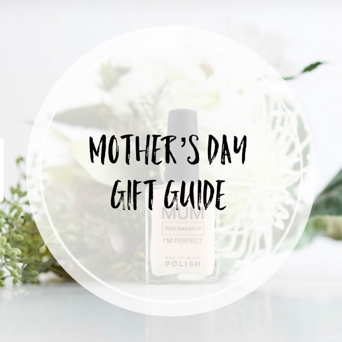 Mother's Day Gift Guide Mother's Day Gift Guide